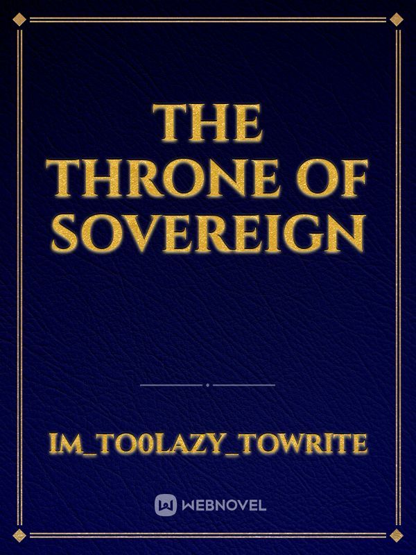 The Throne of Sovereign