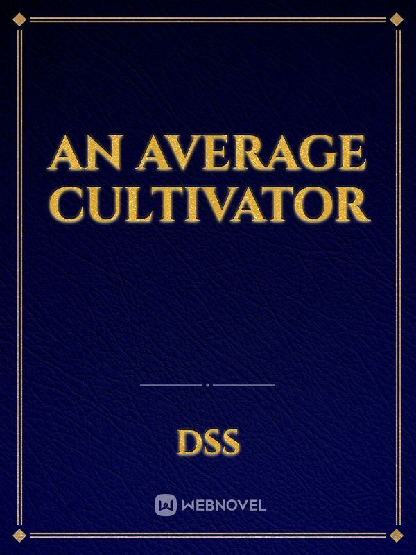 An Average Cultivator