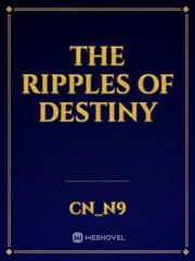 The Ripples of Destiny Book