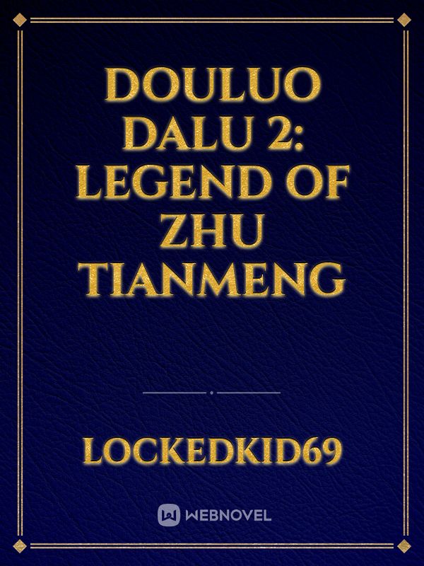 DOULUO DALU 2: Legend Of Zhu Tianmeng Book