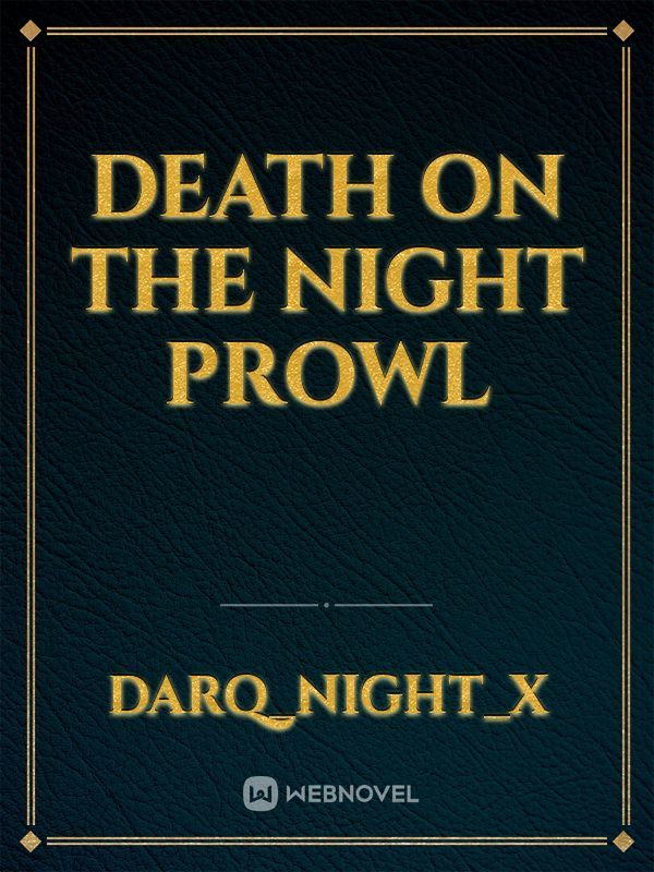 Death On The Night Prowl