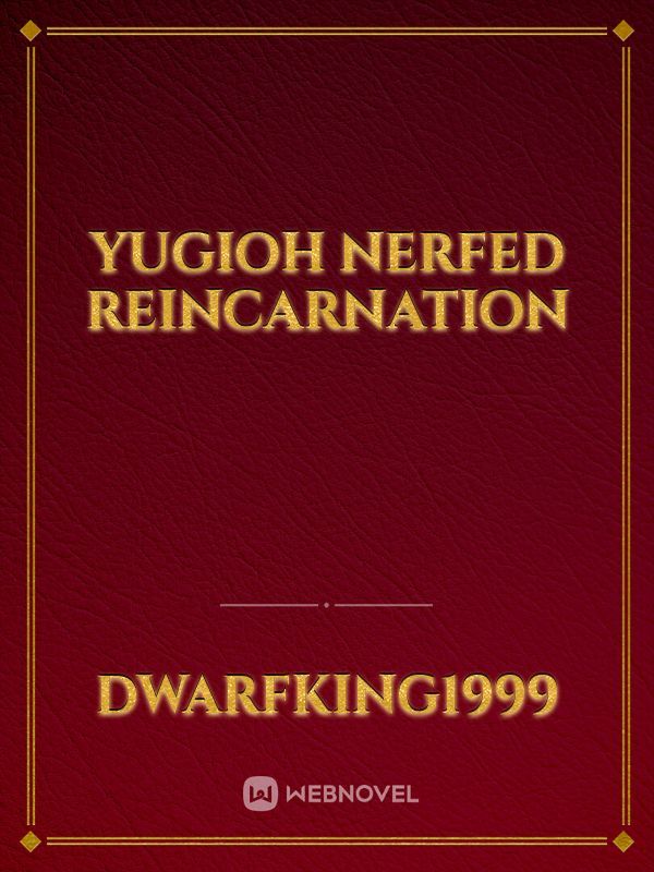 Yugioh Nerfed Reincarnation