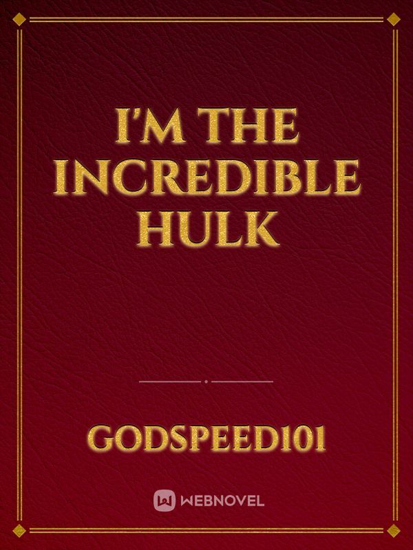 I'm The Incredible Hulk Book