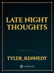 Late Night Thoughts Book