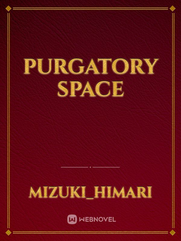 Purgatory Space