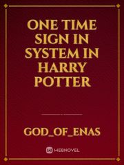 one time sign in system in Harry Potter Book