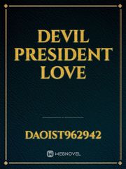 DEVIL PRESIDENT LOVE Book