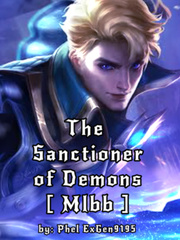 The Sanctioner of Demons [ Mlbb Fanfic ] Book