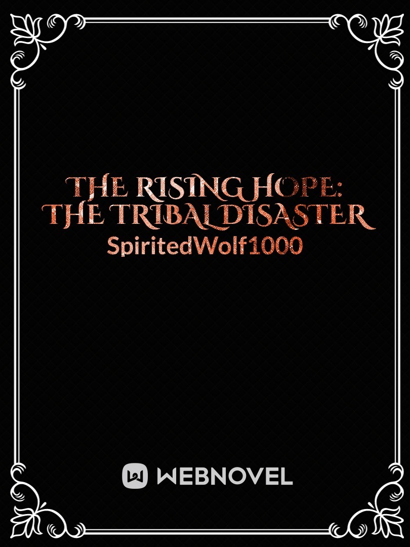 The Rising Hope: The Tribal Disaster Book