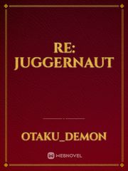 re: juggernaut Book