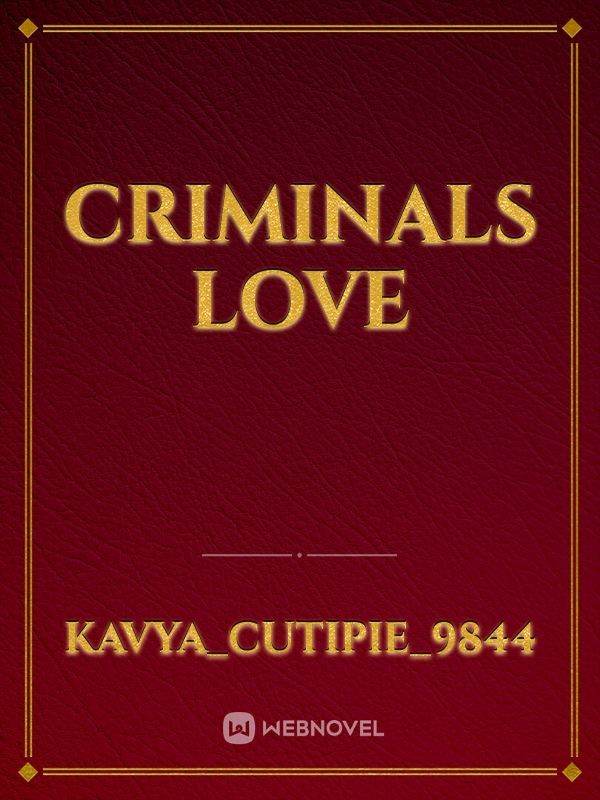 criminals love