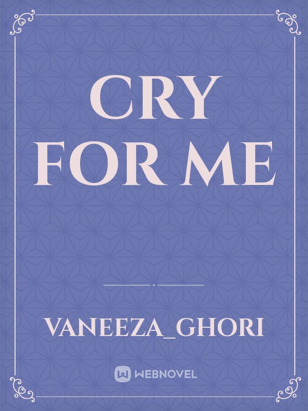 CRY FOR ME Book