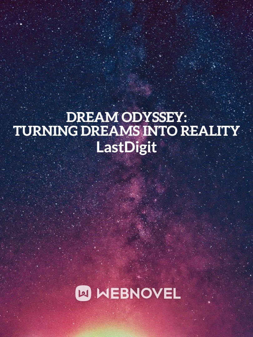 Dream Odyssey: Turning Dreams Into Reality
