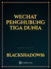 WeChat Penghubung Tiga Dunia Book