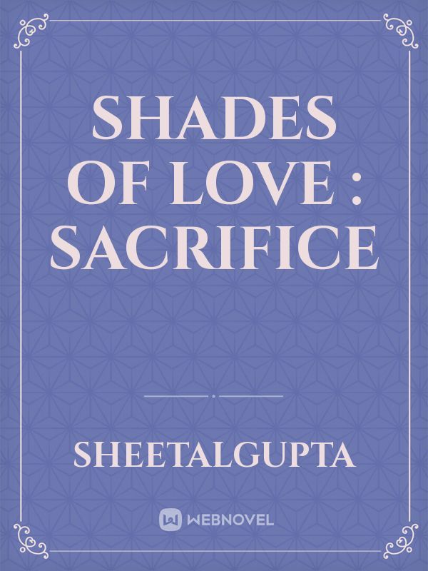 Shades of love : Sacrifice