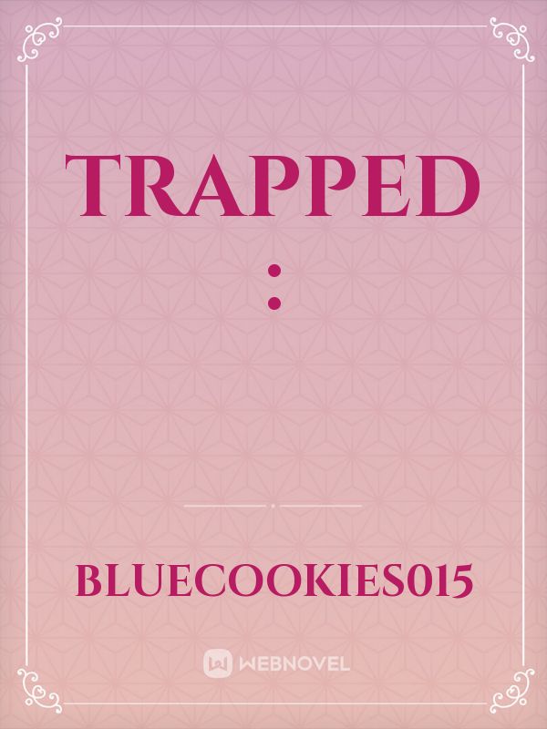 Trapped : Book