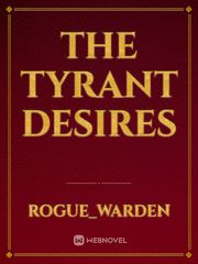 The Tyrant Desires Book