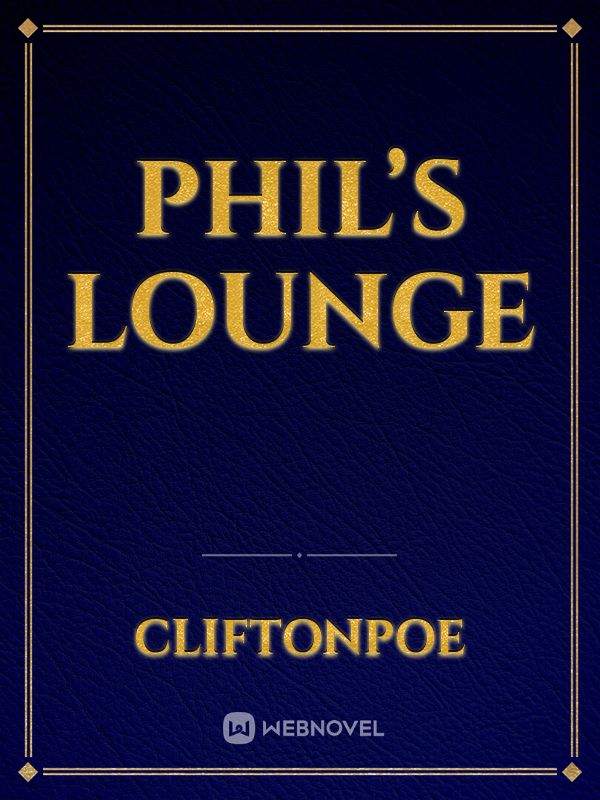 Phil’s Lounge