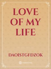 Love Of My life Book