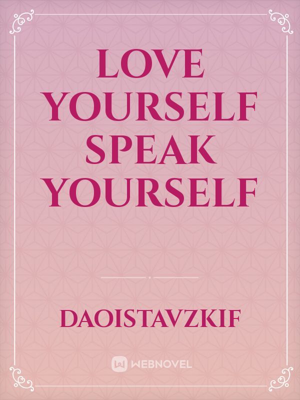 love yourself speak yourself