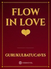 Flow in Love❤️ Book