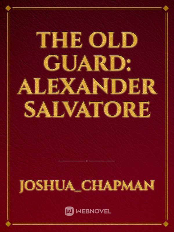 The Old Guard: Alexander Salvatore Book
