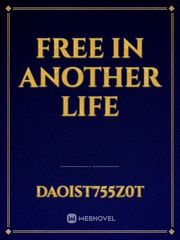 Free in another life Book