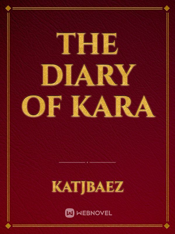 The Diary Of Kara
