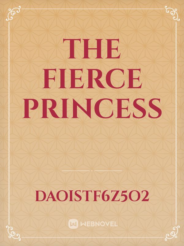 The Fierce Princess