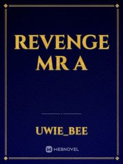 Revenge Mr A Book