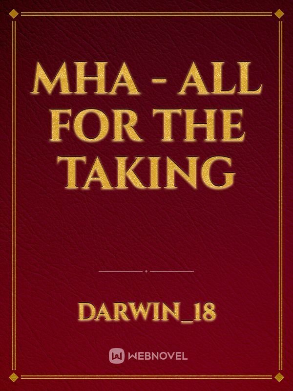 MHA - All For The Taking