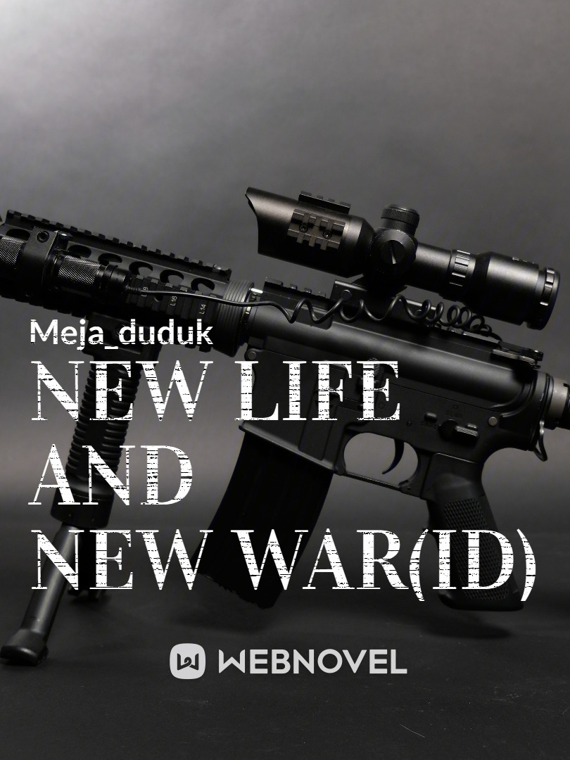 NEW LIFE AND NEW WAR(ID)