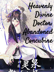 HEAVENLY DIVINE DOCTOR: ABANDONED CONCUBINE Book