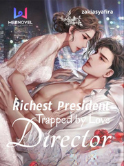 Richest President Director : Trapped by Love Book
