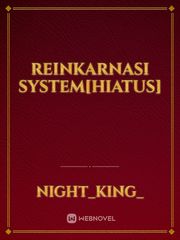 Reinkarnasi System[HIATUS] Book