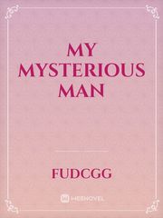 My Mysterious Man Book