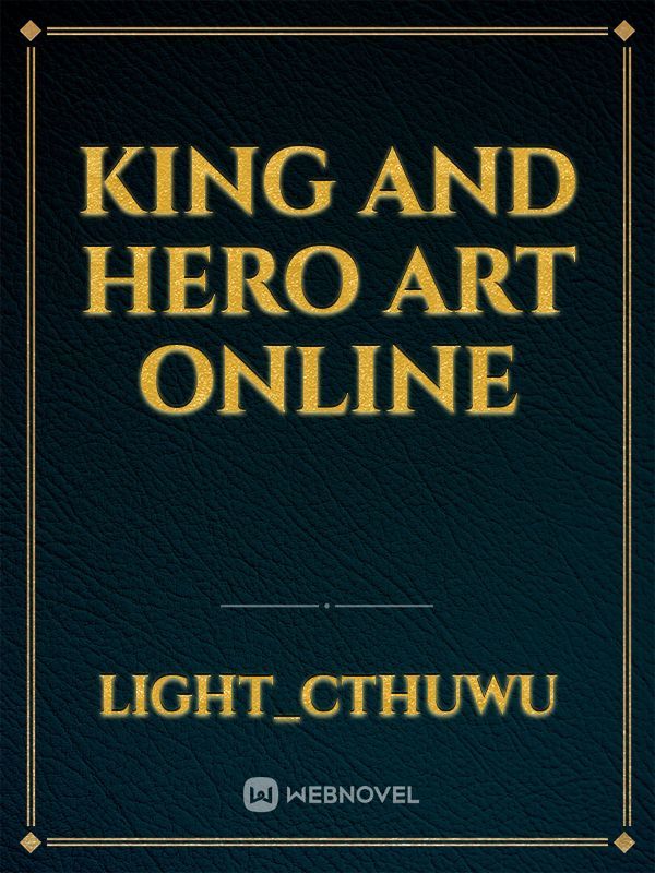 King and Hero art online