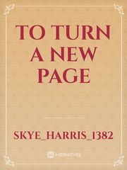 To Turn A New Page Book