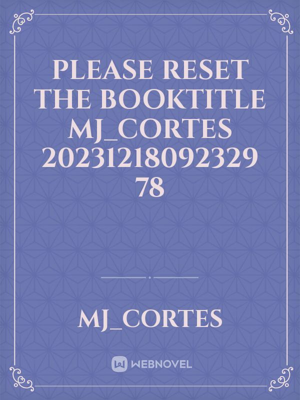 please reset the booktitle MJ_Cortes 20231218092329 78