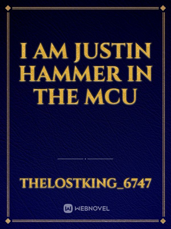 I am justin hammer in the MCU