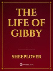 The Life Of Gibby Book