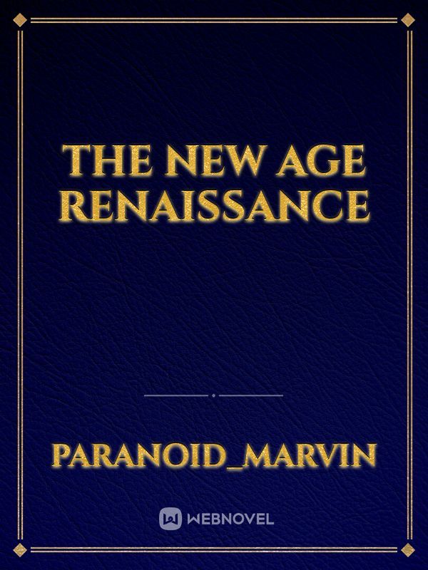 The New Age Renaissance