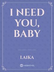 I Need You, Baby Book