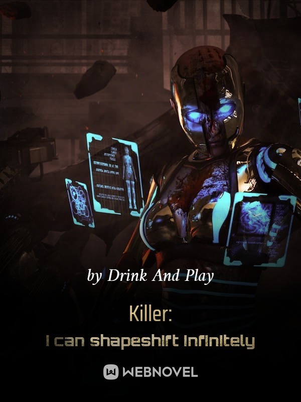 Killer: I can shapeshift infinitely Book