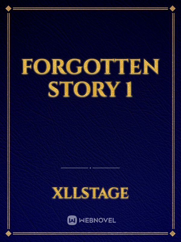 Forgotten Story 1