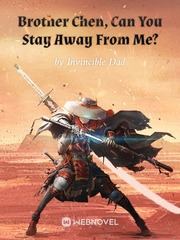 Brother Chen, Can You Stay Away From Me? Book