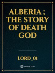 Alberia ;
The story of death god Book