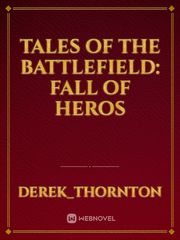 Tales of the Battlefield: Fall of Heros Book