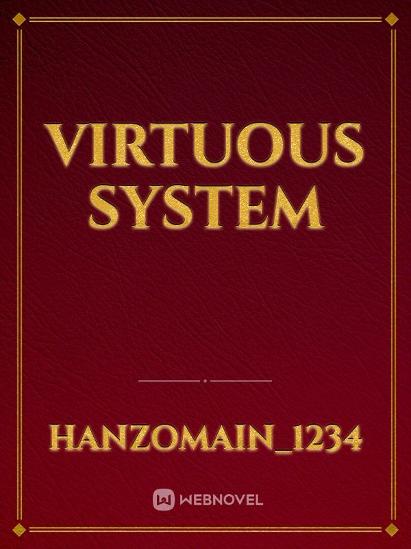 Virtuous System