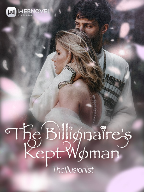 The Billionaire's Kept Woman